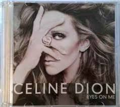 آهنگ Eyes On Me - Celine Dion ریمیکس
